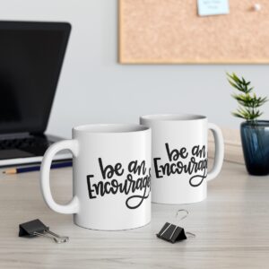 Be an Encourager Mug